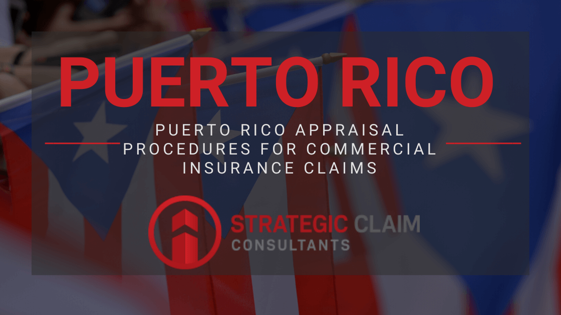 Puerto Rico Appraisal Procedures for Commercial Insurance Claims