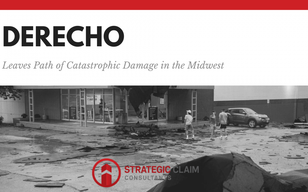 Derecho – Leaves Path of Catastrophic Damage in the Midwest