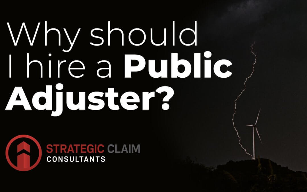 Why Should I Hire a Public Adjuster?