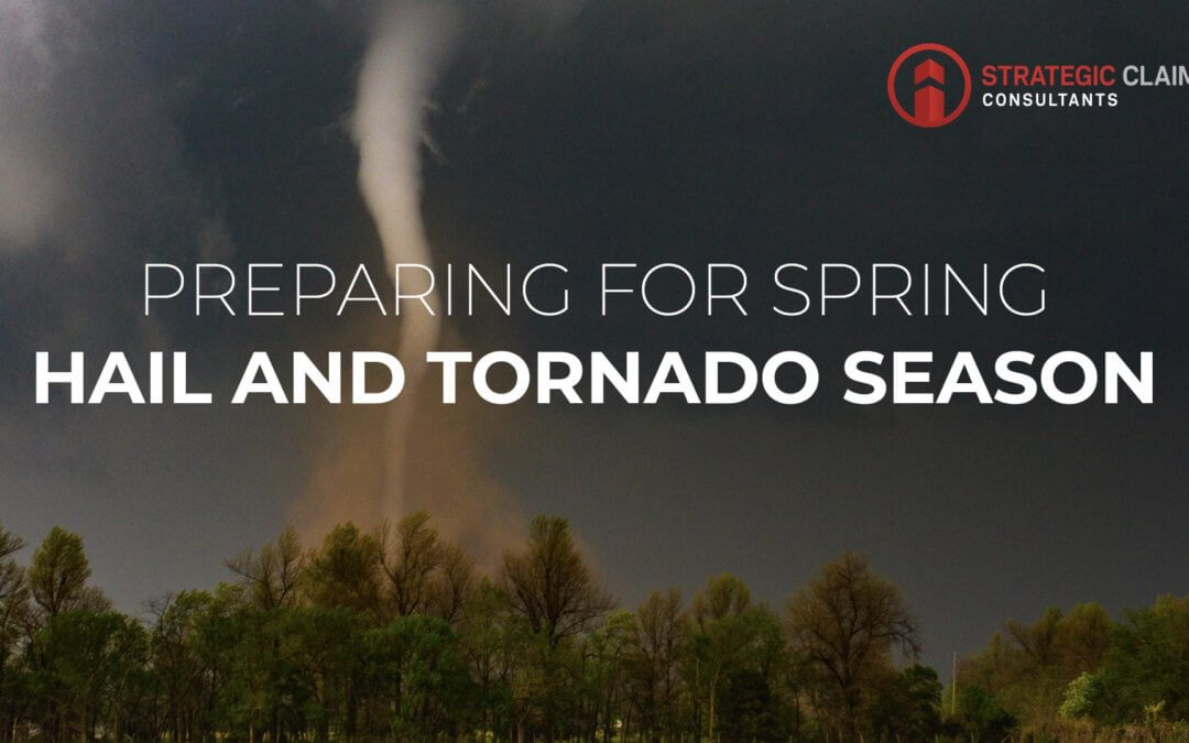 Preparing for Spring: Hail and Tornado Season